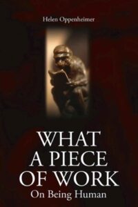 What a Piece of Work - on Being Human