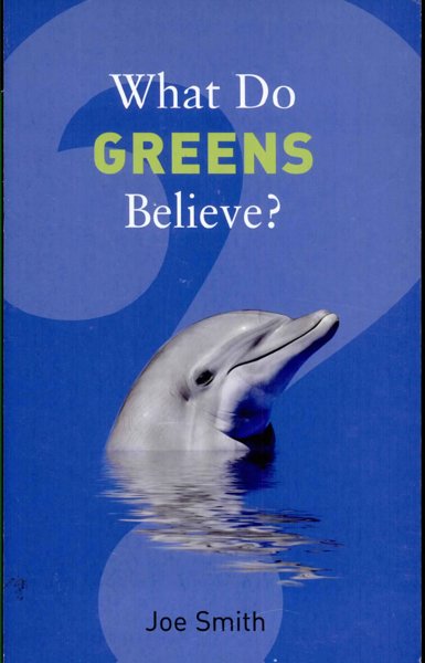 What Do Greens Believe?