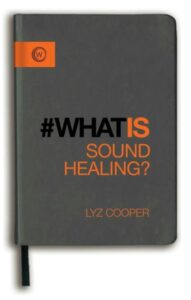 What is Sound Healing?