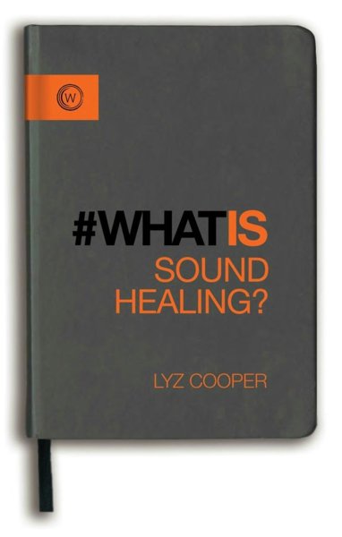 What is Sound Healing?