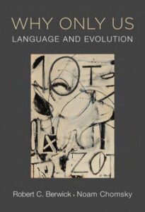 WHY ONLY US: LANGUAGE AND EVOLUTION