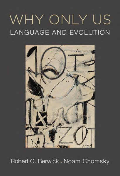 WHY ONLY US: LANGUAGE AND EVOLUTION