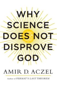 WHY SCIENCE DOES NOT DISPROVE GOD
