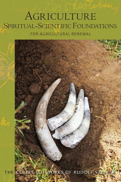 Agriculture – Spiritual-Scientific Explorations for Agricultural Renewal