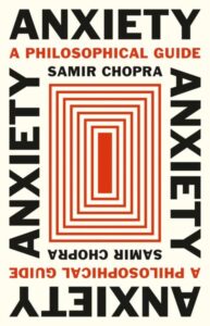 Anxiety – A Philosophical Guide