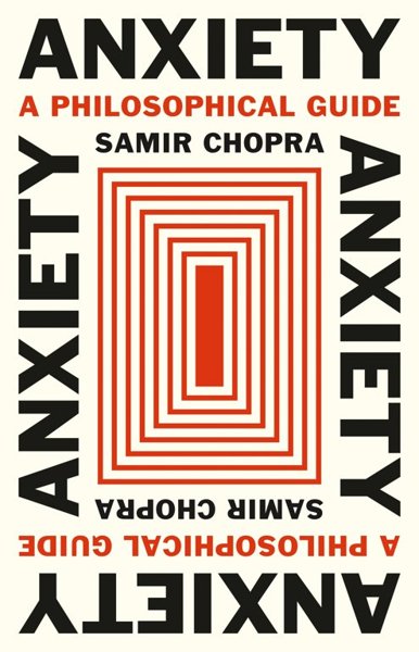 Anxiety – A Philosophical Guide