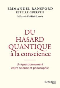 Du Hasard Quantique à la Conscience