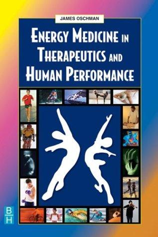 ENERGY MEDICINE IN THERAPEUTICS AND HUMAN PERFORMANCE