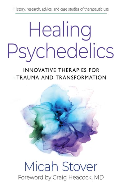 Healing Psychedelics – Innovative Therapies for Trauma and Transformation