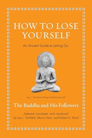 How to Lose Yourself – An Ancient Guide to Letting Go