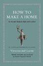 How to Make a Home – An Ancient Guide to Style and Comfort How to Make a Home – An Ancient Guide to Style and Comfort