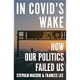 In Covid's Wake – How Our Politics Has Failed Us