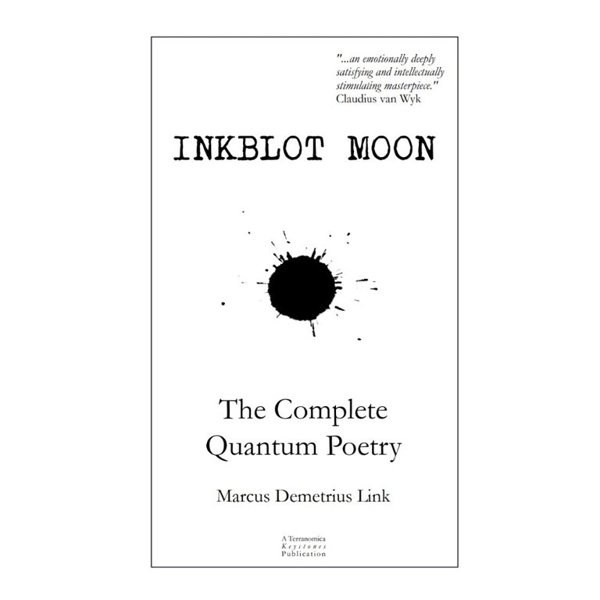 Inkblot Moon: The Complete Quantum Poetry