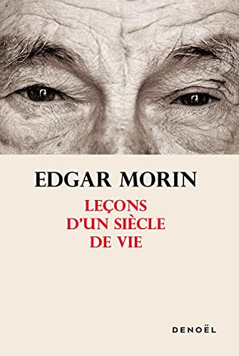 Leçons d'un Siècle de Vie