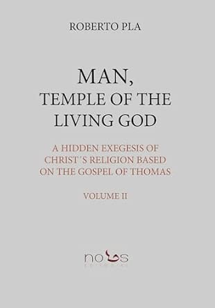 MAN, TEMPLE OF THE LIVING GOD