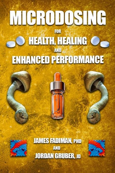 Microdosing for Health, Healing and Enhanced Performance