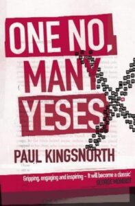 ONE NO, MANY YESES