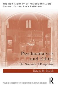 Psychoanalysis and Ethics – The Necessity of Perspective