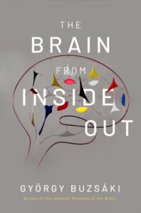 The Brain from the Inside Out