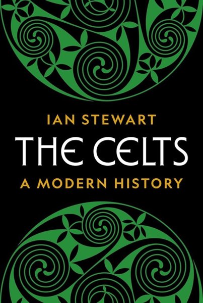 The Celts – A Modern History