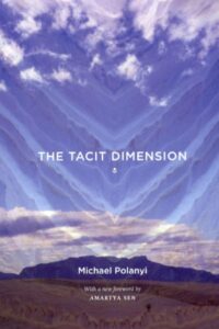 THE TACIT DIMENSION