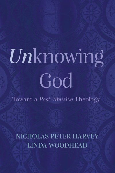 Unknowing God – Towards a Post-abusive Theology