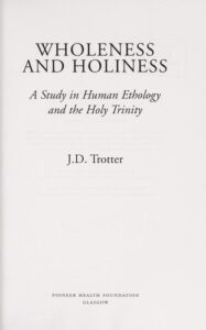 Wholeness and Holiness: A Study in Human Ethology and the Holy Trinity