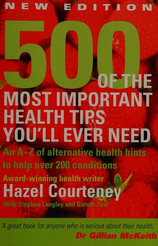 500 of the Most Important Health Tips You'll Ever Need