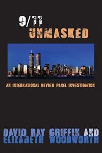 9/11 UNMASKED – An International Review Panel Investigation