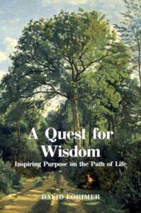 A QUEST FOR WISDOM: Inspiring Purpose on the Path in Life
