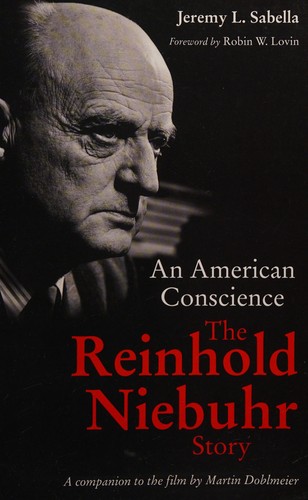 An American Conscience – The Reinhold Niebuhr Story