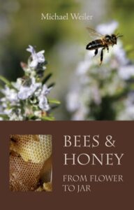 Bees and Honey - From Flower to Jar