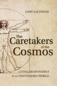 Caretakers of the Cosmos