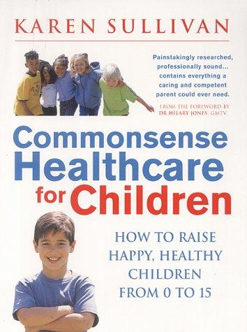 Commonsense Healthcare for Children