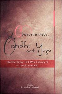 Consciousness, Gandhi and Yoga