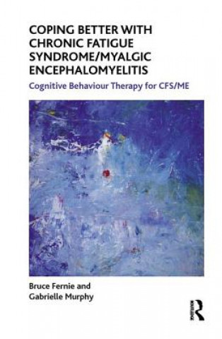 Coping Better with Chronic Fatigue Syndrome/Myalgic Encephalomyelitis