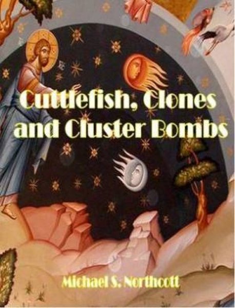 Cuttle Fish, Clones and Cluster Bombs