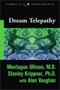Dream Telepathy – The Landmark ESP Experiments, 50th Anniversary Edition