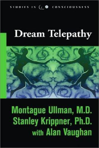 Dream Telepathy – The Landmark ESP Experiments, 50th Anniversary Edition