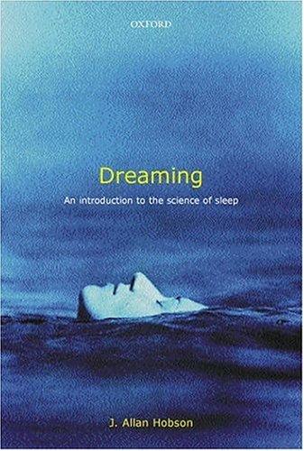 Dreaming: An Introduction to the Science of Sleep