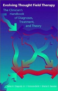 EVOLVING THOUGHT FIELD THERAPY