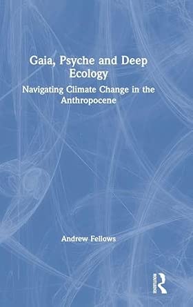 GAIA, PSYCHE AND DEEP ECOLOGY