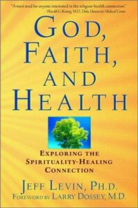 GOD, FAITH AND HEALTH