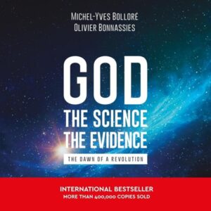 God, The Science, The Evidence, The Dawn of a Revolution