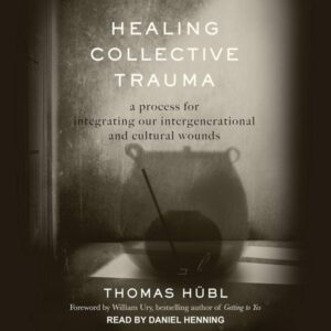 HEALING COLLECTIVE TRAUMA