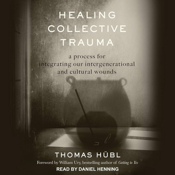 HEALING COLLECTIVE TRAUMA