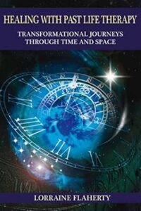 Healing with Past Life Therapy – Transformational Journeys through Time and Space