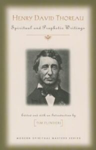 HENRY DAVID THOREAU – Spiritual and Prophetic Writings