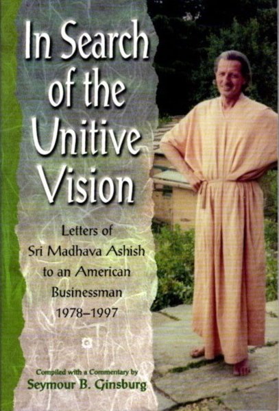 IN SEARCH OF THE UNITIVE VISION