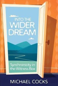 Into the Wider Dream